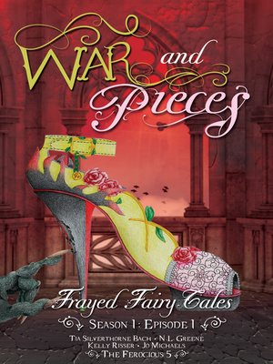 cover image of War and Pieces--Frayed Fairy Tales (Season 1, Episode 1)